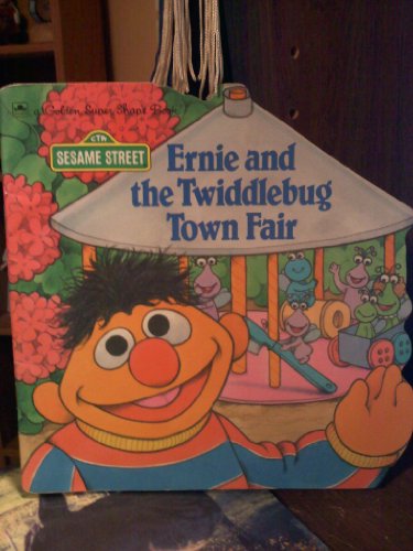 Ernie & Twiddlebug Fair (Super Shape Book)