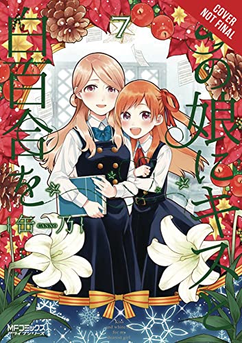 Kiss and White Lily for My Dearest Girl, Vol. 7 (Kiss and White Lily for My Dearest Girl, 7)
