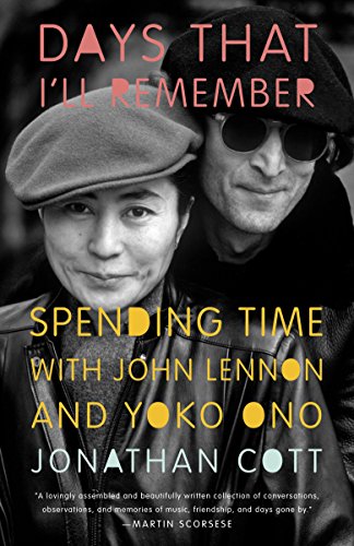 Days that I'll Remember: Spending Time with John Lennon and Yoko Ono