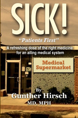 Sick!: "Patients First!"
