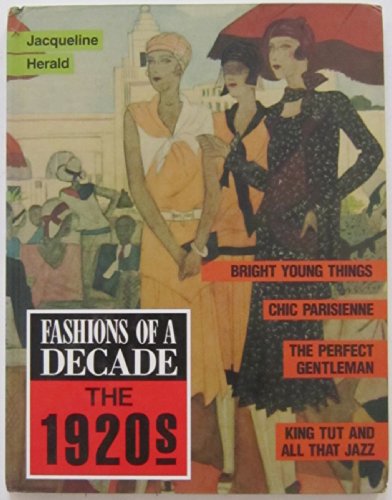 Fashions of a Decade the 1920s (Fashions of a Decade)
