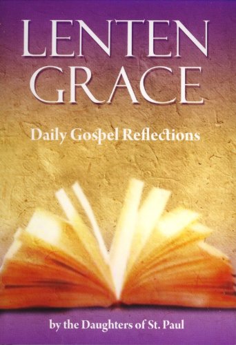 Lenten Grace: Daily Gospel Reflections