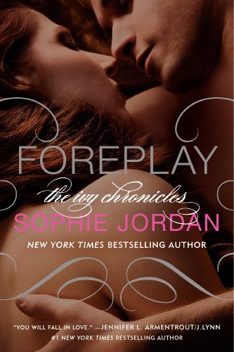 Foreplay: The Ivy Chronicles (The Ivy Chronicles, 1)