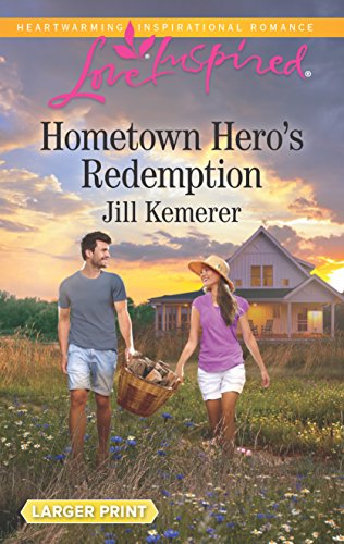 Hometown Hero's Redemption (Love Inspired)