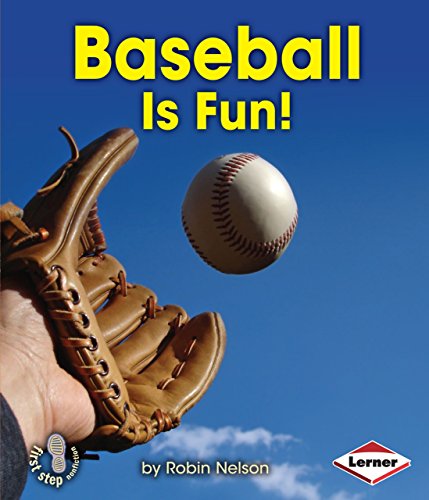 Baseball Is Fun! (First Step Nonfiction Sports Are Fun!)