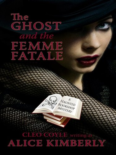 The Ghost and the Femme Fatale (Wheeler Large Print Cozy Mystery)