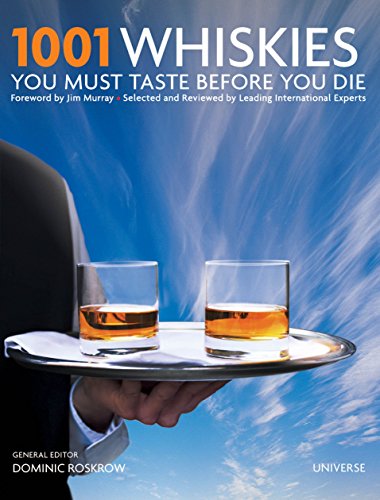 1001 Whiskies You Must Taste Before You Die