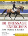101 Dressage Exercises for Horse & Rider (Read & Ride)