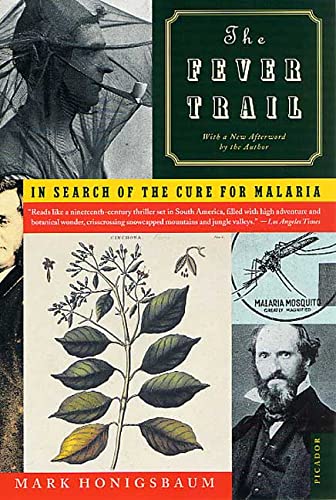 The Fever Trail: In Search of the Cure for Malaria