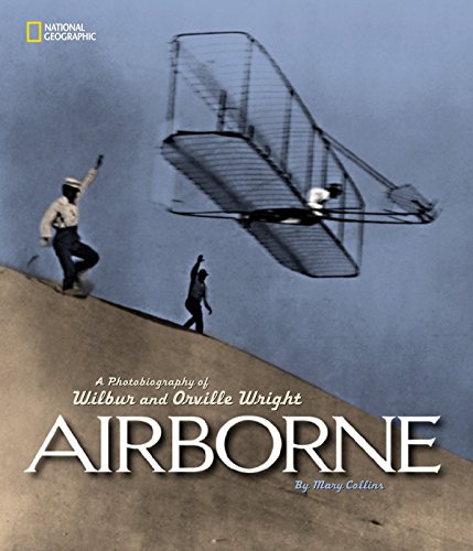 Airborne: A Photobiography of Wilbur and Orville Wright