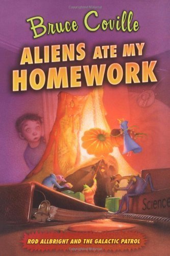 Aliens Ate My Homework (Alien Adventures) New Edition by Coville, Bruce (2007)