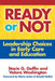 Ready or Not: Leadership Choices in Early Care and Education (Early Childhood Education Series)