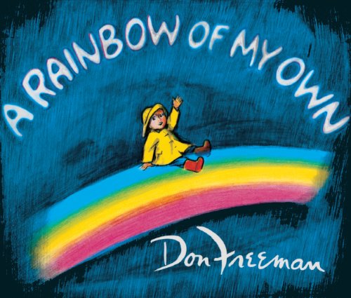 A Rainbow Of My Own (Turtleback School & Library Binding Edition)