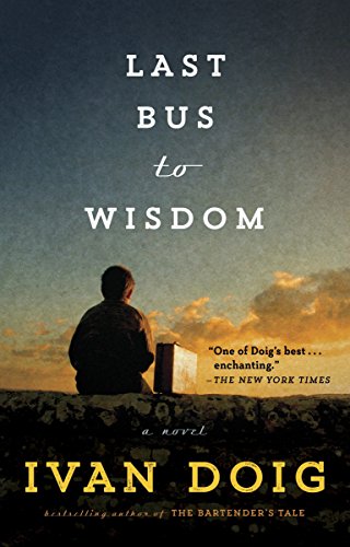 Last Bus to Wisdom: A Novel (Two Medicine Country)