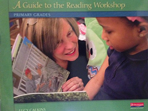 A Guide to the Reading Workshop, Primary Grades