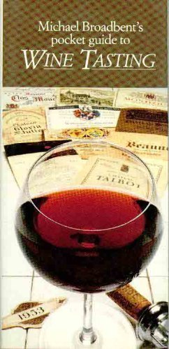 Michael Broadbent's Pocket Guide to Wine Tasting