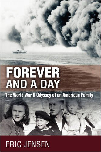 Forever and a Day: The World War II Odyssey of an American Family