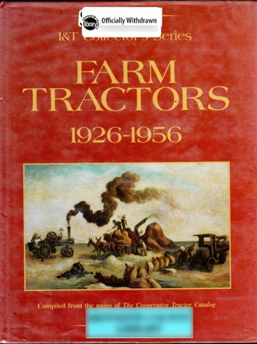 Farm Tractors, 1926-1956 (I&t Collector's Series)