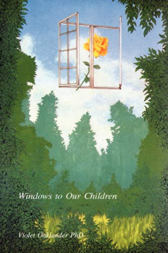 Windows to Our Children: A Gestalt Approach to Children and Adolescents