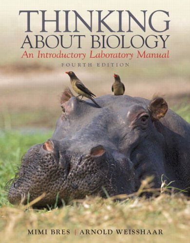 Thinking About Biology: An Introductory Laboratory Manual (4th Edition)