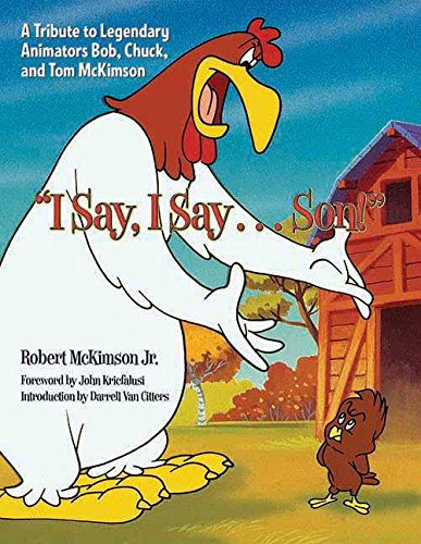 "I Say, I Say... Son!": A Tribute to Legendary Animators Bob, Chuck, and Tom McKimson