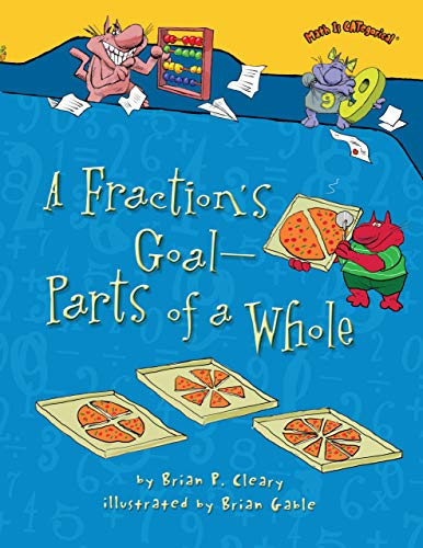 A Fraction's Goal Parts of a Whole (Math Is CATegorical )