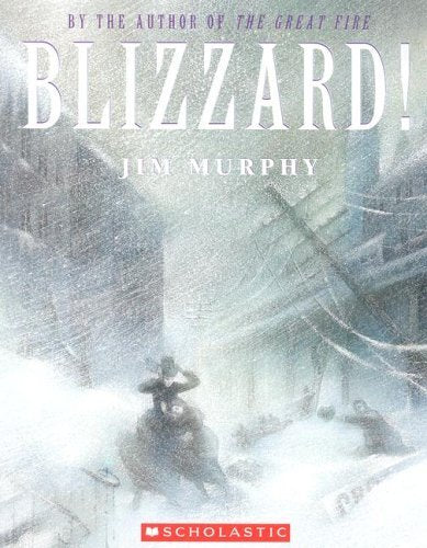 Blizzard! The Storm That Changed America (Turtleback School & Library Binding Edition)