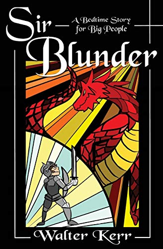 Sir Blunder: A Bedtime Story for Big People