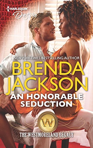 An Honorable Seduction: A Military Hero Interracial Romance (The Westmoreland Legacy, 3)