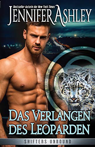 Das Verlangen des Leoparden (Shifters Unbound: Deutsche Ausgabe) (German Edition)