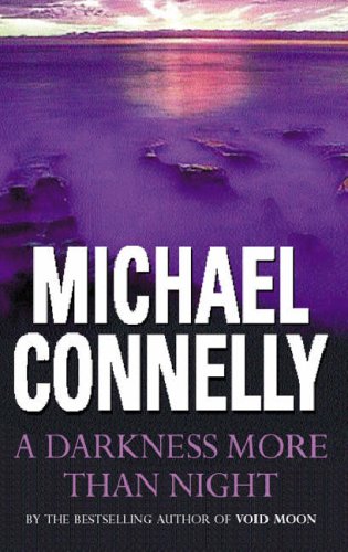 A Darkness More Than Night (Harry Bosch, #7)