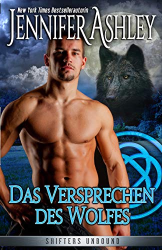 Das Versprechen des Wolfes: German Edition (Shifters Unbound)