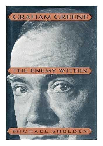 Graham Greene: The Enemy Within