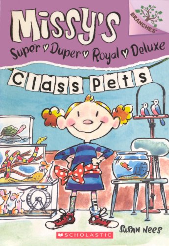 Class Pets (Missy's Super Duper Royal Deluxe)