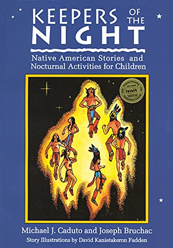 Keepers of the Night: Native American Stories and Nocturnal Activities for Children (Keepers of the Earth)