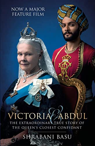 Victoria & Abdul: The Extraordinary True Story of the Queen's Closest Confidant