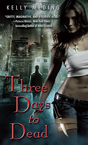 Three Days to Dead (Dreg City, Book 1)
