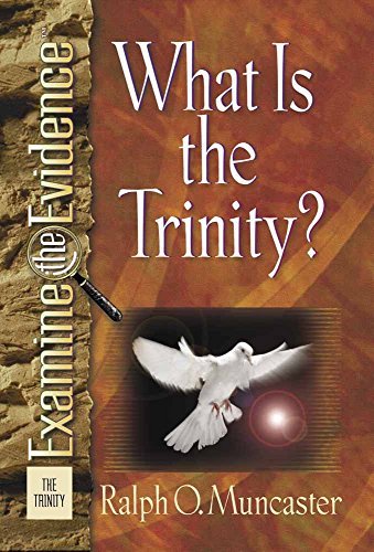 What Is the Trinity? (Examine the Evidence)