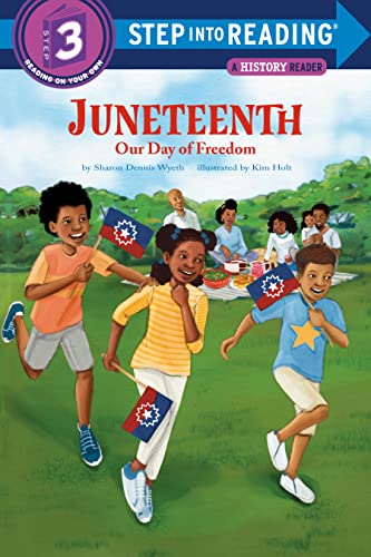 Juneteenth: Our Day of Freedom (Step into Reading)