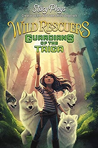 Wild Rescuers: Guardians of the Taiga (book 1) (Wild Rescuers, 1)