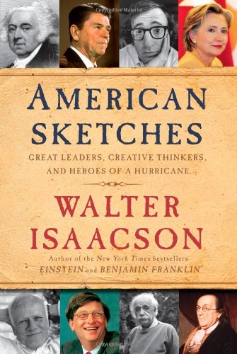 American Sketches: Great Leaders, Creative Thinkers, and Heroes of a Hurricane