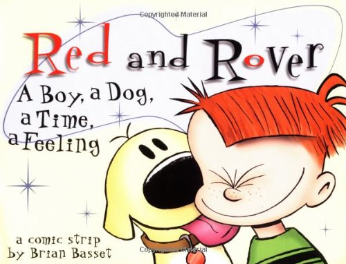 Red and Rover: A Boy, A Dog, A Time, A Feeling