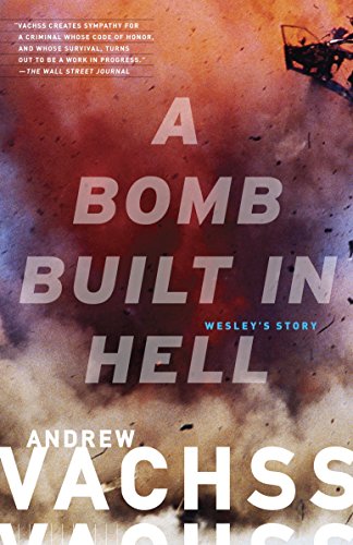 A Bomb Built in Hell: Wesley's Story (Vintage Crime/Black Lizard)