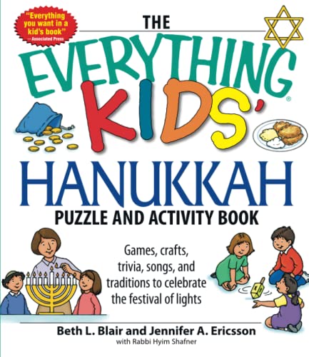 The Everything Kids' Hanukkah Puzzle & Activity Book: Games, crafts, trivia, songs, and traditions to celebrate the festival of lights!