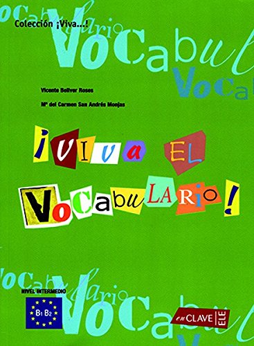 !!Viva El Vocabulario!: Vocabulario Del Espanol 2 (B1-B2) (Spanish Edition)