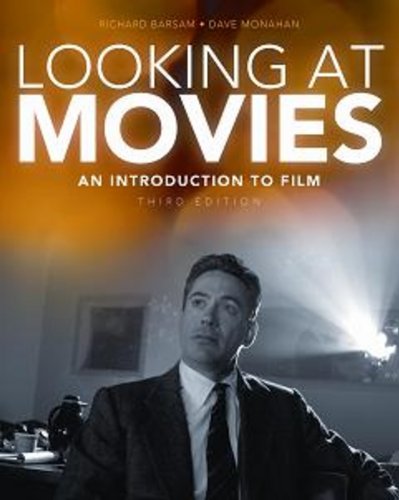 Looking at Movies: An Introduction to Film, 3rd Edition