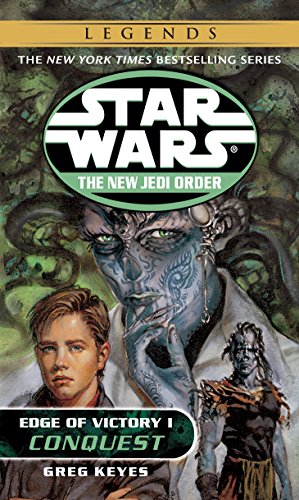 Edge of Victory 1: Conquest (Star Wars: The New Jedi Order)