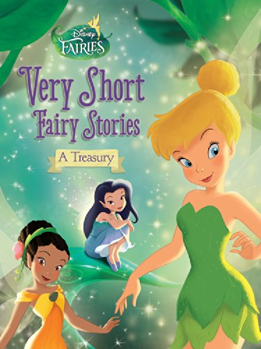 Disney Fairies: Very Short Fairy Stories: A Treasury