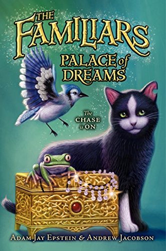 Palace of Dreams (Familiars, 4)