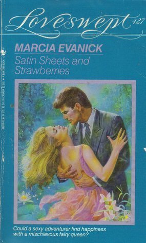 SATIN SHEETS AND STRAWBERRIES (Loveswept)